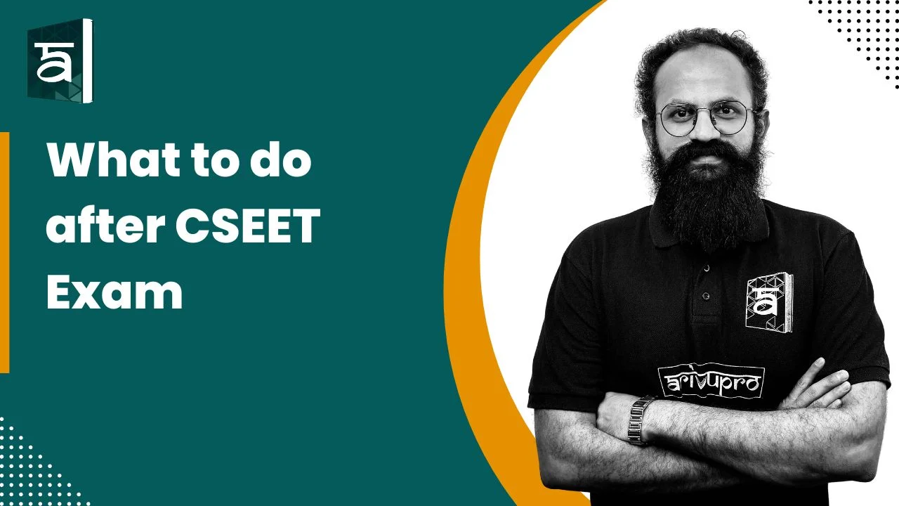 What to do after the CSEET exam?